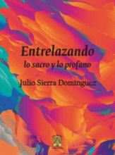 ENTRELAZANDO LO SACRO Y LO PROFANO