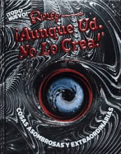 RIPLEY ¡AUNQUE USTED NO LO CREA!