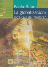 GLOBALIZACION, LA: ¿OTRA CAJA DE PANDORA?