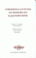 CEREMONIA LUCTUOSA EN MEMORIA DE ALEJANDRO ROSSI
