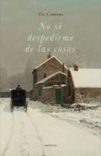 NO SÉ DESPEDIRME DE LAS COSAS