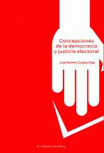 CONCEPCIONES DE LA DEMOCRACIA Y JUSTICIA ELECTORAL
