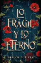 FRÁGIL Y LO ETERNO, LO