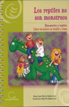 REPTILES NO SON MONSTRUOS, LOS: DINOSAURIOS Y REPTILES