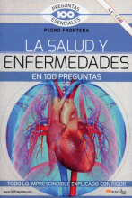 SALUD Y ENFERMEDADES EN 100 PREGUNTAS, LA