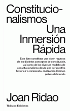 CONSTITUCIONALISMOS: UNA INMERSION RAPIDA