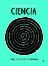 GRANDES PREGUNTAS DE LA CIENCIA, LAS