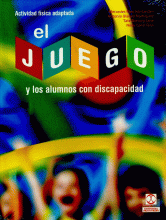 JUEGO Y LOS ALUMNOS CON DISCAPACIDAD, EL