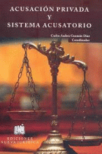 ACUSACION PRIVADA Y SISTEMA ACUSATORIO