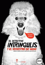 DETECTIVE INTRÍNGULIS Y EL SECUESTRO DE MIMI, EL