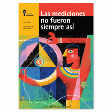 MEDICIONES NO FUERON SIEMPRE ASÍ, LAS