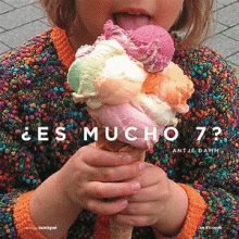 ¿ES MUCHO 7?