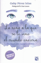 NIÑA A LA QUE SE LE VINO EL MUNDO ENCIMA, LA