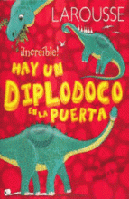 ¡INCREÍBLE! HAY UN DIPLODOCO EN LA PUERTA