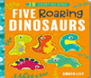 3D PARA CONTAR: CINCO DINOSAURIOS RUGIENTES