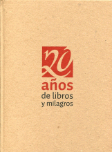 20 AÑOS DE LIBROS Y MILAGROS