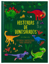 LIBRO DE CUENTOS PARA COMPARTIR: HISTORIAS DE DINOSAURIOS
