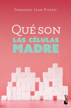 QUÉ SON LAS CÉLULAS MADRE