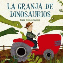 GRANJA DE DINOSAURIOS, LA