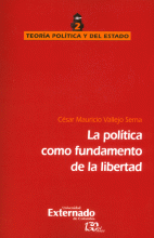 POLÍTICA COMO FUNDAMENTO DE LA LIBERTAD, LA