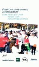 JÓVENES, CULTURAS URBANAS Y REDES DIGITALES