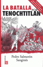 BATALLA POR TENOCHTITLAN, LA